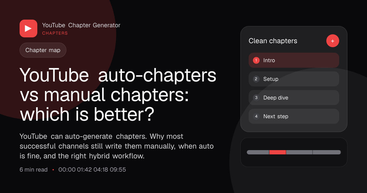 YouTube auto-chapters vs manual chapters: which is better? main image